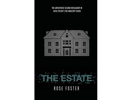 Livro The Estate 2 Industry de Rose Foster (Inglês)
