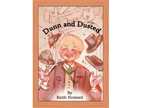 Livro Dunn and Dusted de Keith Howard (Inglês)