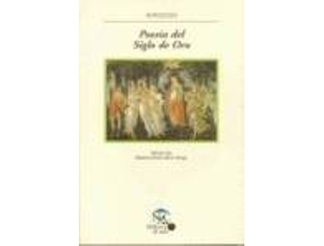 Livro Antologia De La Poesía Del Siglo De Oro de Roberto Bravo De La Varga