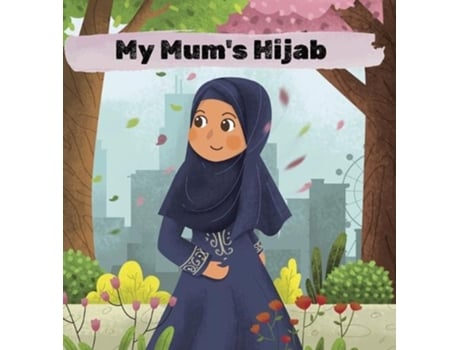 Livro My Mums Hijab de Eliza Donovan (Inglês)
