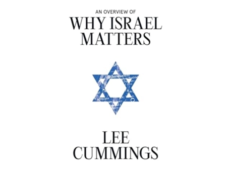 Livro An Overview of Why Israel Matters de Lee M Cummings (Inglês)