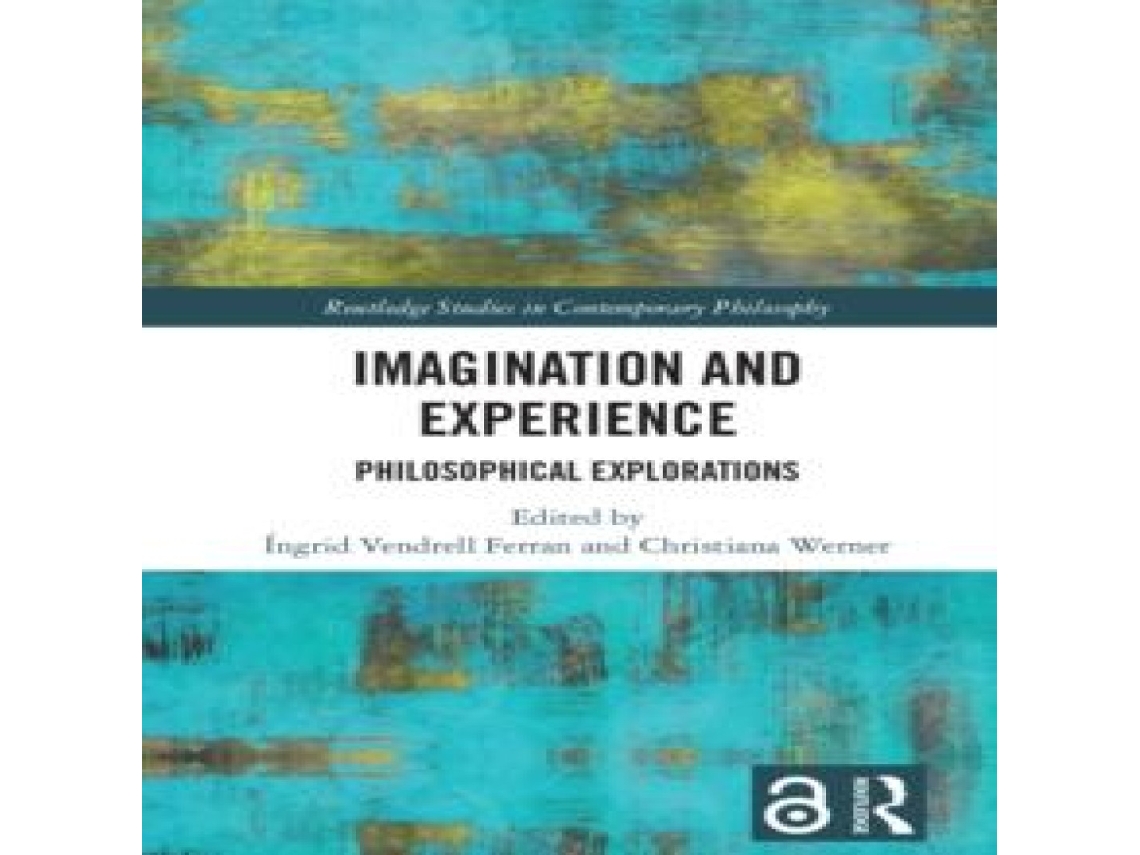 Livro Imagination and Experience Philosophical Explorations de Taylor Francis Ltd (Inglês)