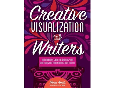 Livro Creative Visualization for Writers de Nina Amir (Inglês)