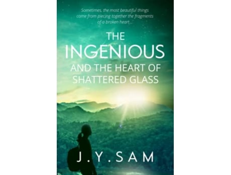 Livro The Ingenious and the Heart of Shattered Glass The Ingenious Trilogy Book 2 de JY Sam (Inglês)