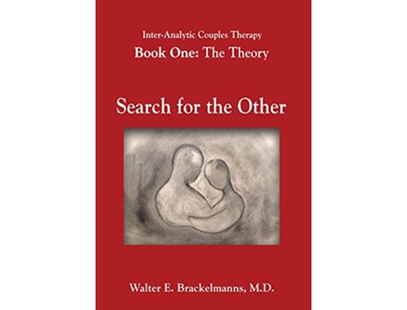 Livro InterAnalytic Couples Therapy An Interpersonal and Psychoanalytic Model One Theory Search for the Other de MD Walter E Brackelmanns (Inglês)