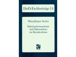 Livro Informationssysteme Und Datenschutz Im Krankenhaus De Hans J Seelos (alemão)