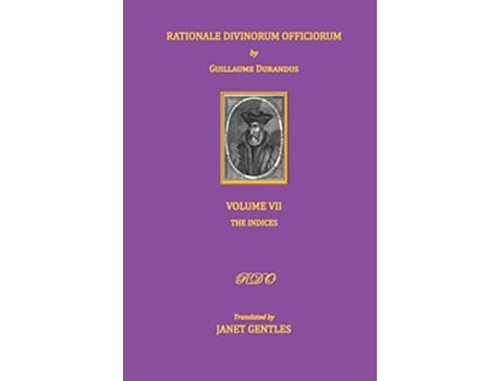 Livro Rationale Divinorum Officiorum by Guillaume Durandus Volume Seven The Indices de Janet Gentles (Inglês)