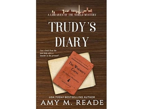 Livro Trudys Diary Libraries of the World Mysteries de Amy M Reade (Inglês)