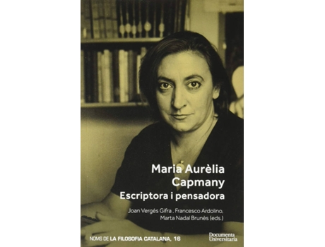 Livro Maria Aurèlia Capmany. Escriptora I Pensadora de Vários Autores (Catalão)