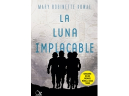 Livro La Luna Implacable de Mary Robinette Kowal (Espanhol)