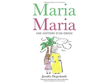 Livro Maria Maria une histoire d’un orage French Edition de Jennifer Degenhardt (Francês)