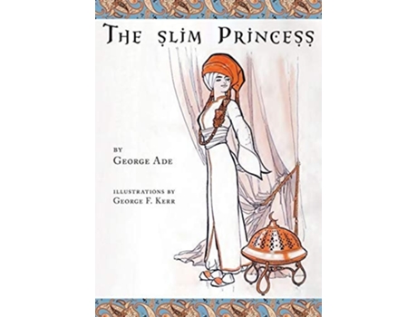 Livro The Slim Princess De George Ade (inglês)