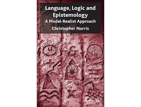 Livro Language Logic and Epistemology A ModalRealist Approach de C Norris (Inglês)