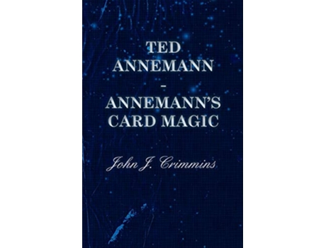 Livro Ted Annemann Annemanns Card Magic de John J Crimmins (Inglês)
