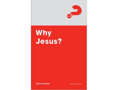 Livro Why Jesus? Expanded Edition de Gumbel e Nicky (Inglês)