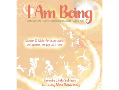 Livro I Am Being Empower Little Hearts Nurturing Wellness for Radiant Kids de Linda Suliman (Inglês)