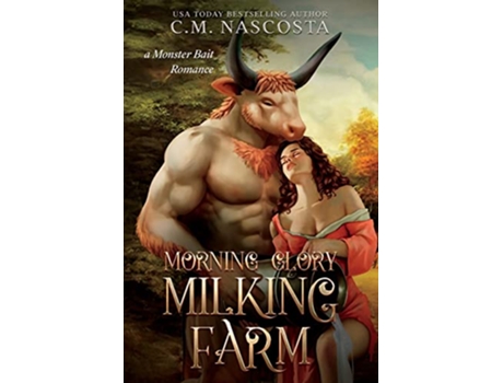Livro Morning Glory Milking Farm a Monster Bait Romance Cambric Creek Sweet Steamy Monster Romance de CM Nascosta (Inglês)