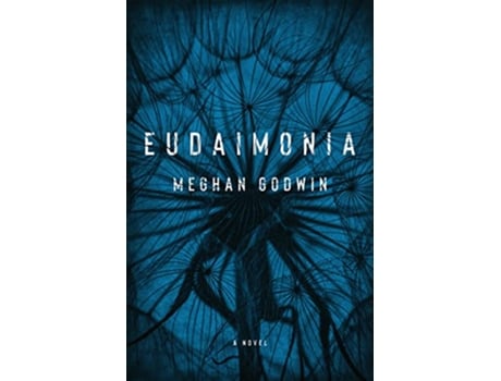 Livro Eudaimonia de Meghan Godwin (Inglês)