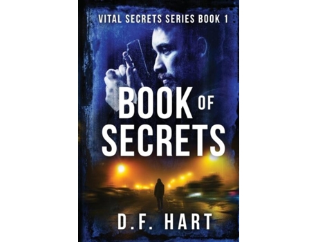 Livro Book Of Secrets Vital Secrets, Book One - Large Print De Df Hart (inglês)