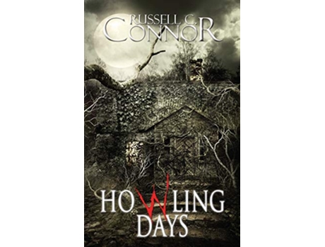 Livro Howling Days de Russell C Connor (Inglês)