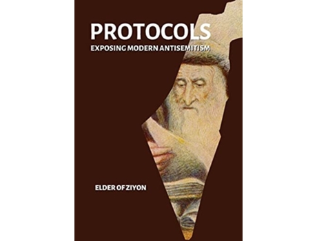 Livro Protocols Exposing Modern Antisemitism De Elder Of Ziyon (inglês - Capa Dura)