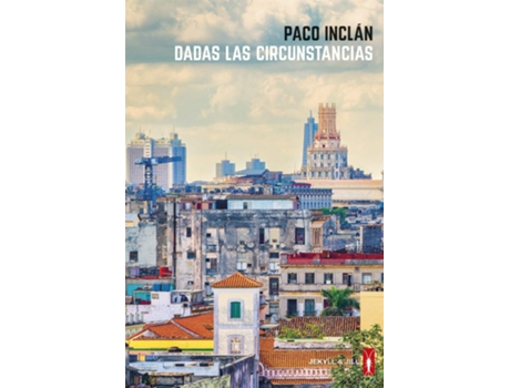Livro Dadas Las Circunstancias de Inclán Paco (Espanhol)