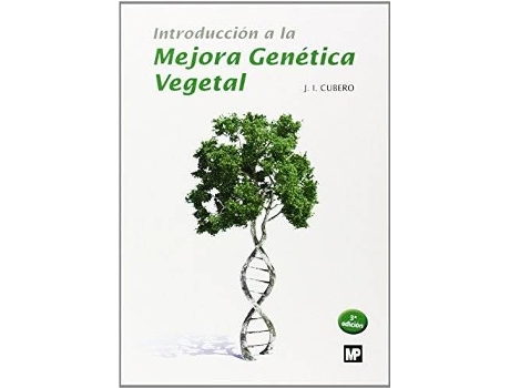 Livro Introduccion A La Mejora Genetica Vegetal de Jose Ignacio Cubero