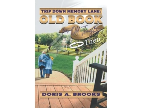 Livro Trip Down Memory Lane Old Book for Old Thoughts de Doris A Brooks (Inglês)