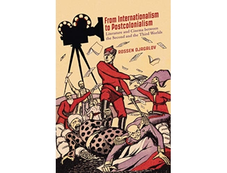 Livro From Internationalism to Postcolonialism de Rossen Djagalov (Inglês - Capa Dura)