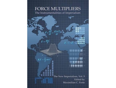 Livro Force Multipliers The Instrumentalities of Imperialism de Maximilian Forte (Inglês)
