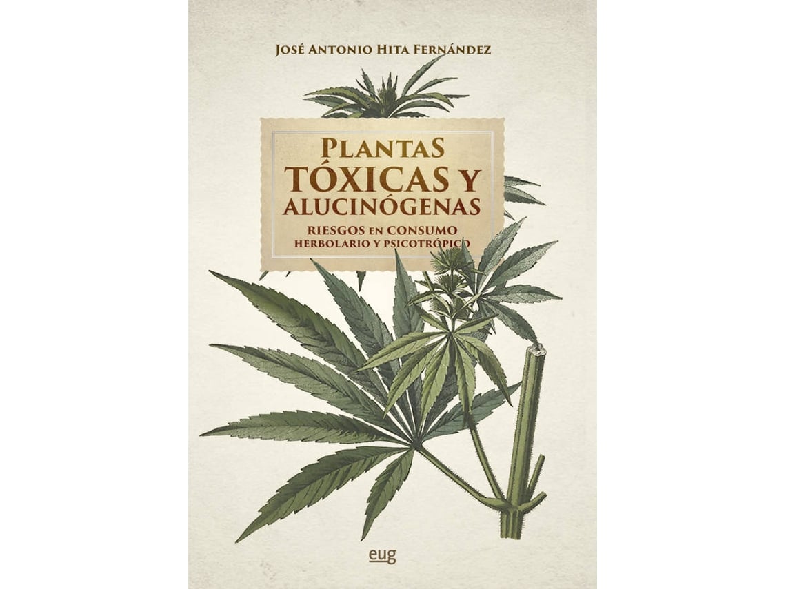 Livro Plantas Tóxicas Y Alucinógenas de José Antonio Hita Fernández (Espanhol)