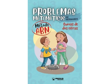 Livro Problemas matematicos de hermanos. Metodo ABN. Sumas de dos cifras de Grupo Edufip (Espanhol)