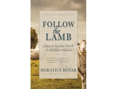 Livro Follow the Lamb Steps to Spiritual Growth for All Christ-Followers de Horatius Bonar (Inglês)