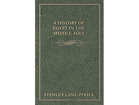 Livro A History of Egypt in the Middle Ages de Stanley LanePoole (Inglês)