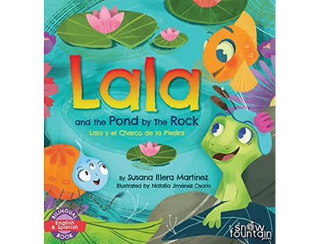 Livro Lala and the Pond by The Rock Lala y el Charco de la Piedra Lala the Lizard de Susana Illera Martínez (Inglês - Capa Dura)