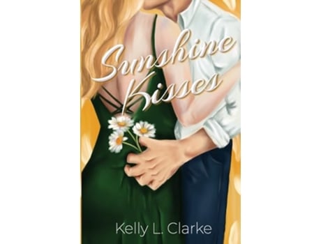 Livro Sunshine Kisses de Kelly L Clarke (Inglês)