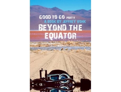 Livro Beyond The Equator De Jeffrey Vonk (inglês)