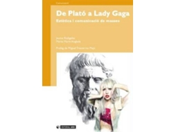 Livro De Plató A Lady Gaga. Estética I Comunicació De Masses de Jaume Radigales