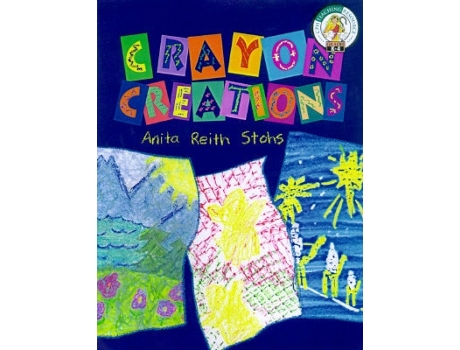 Livro Crayon Creations de Anita Reith Stohs (Inglês)