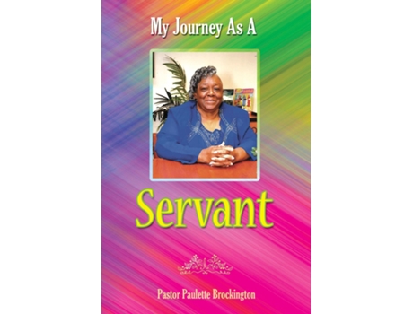Livro My Journey As A Servant De Paulette Brockington (inglês)