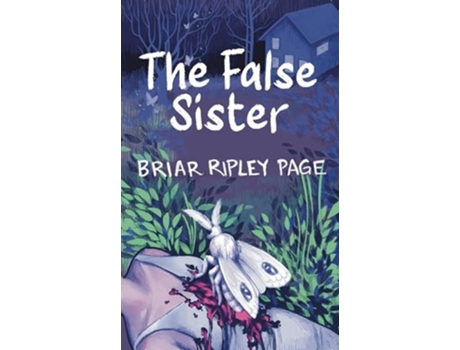 Livro The False Sister De Briar Ripley Page (inglês)