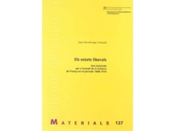 Livro Els estats liberals uns materials per a lestudi de la història de França en el període 1848-1914 de Joan Serrallonga I Urquidi (Espanhol)