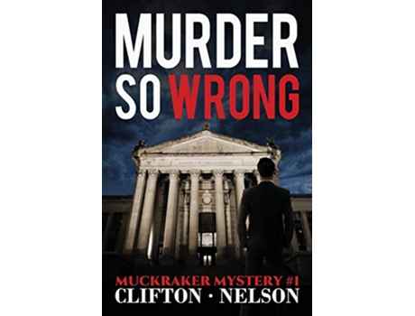 Livro Murder So Wrong 1 Muckraker Mysteries de Ted Clifton e Stanley Nelson (Inglês)