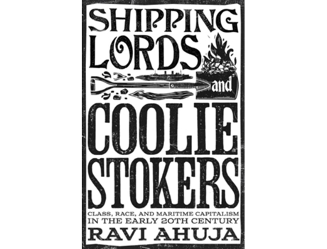 Livro Shipping Lords and Coolie Stokers de Ravi Ahuja (Inglês)