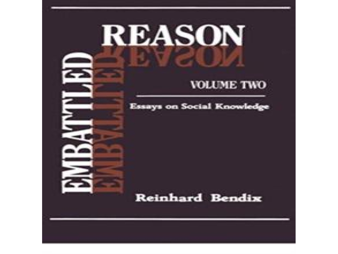 Livro Embattled Reason de Reinhard Bendix (Inglês)