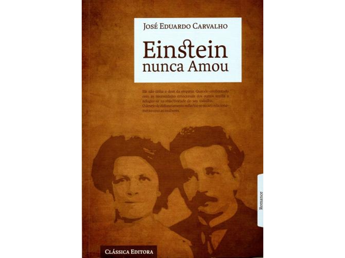 Livro Einstein Nunca Amou .