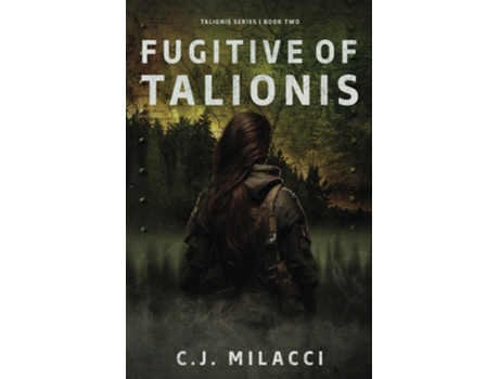 Livro Fugitive of Talionis de CJ Milacci (Inglês)