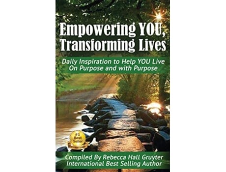 Livro Empowering YOU Transforming Lives Daily Inspiration to help YOU live on purpose and with purpose de Rebecca Hall Gruyter (Inglês)
