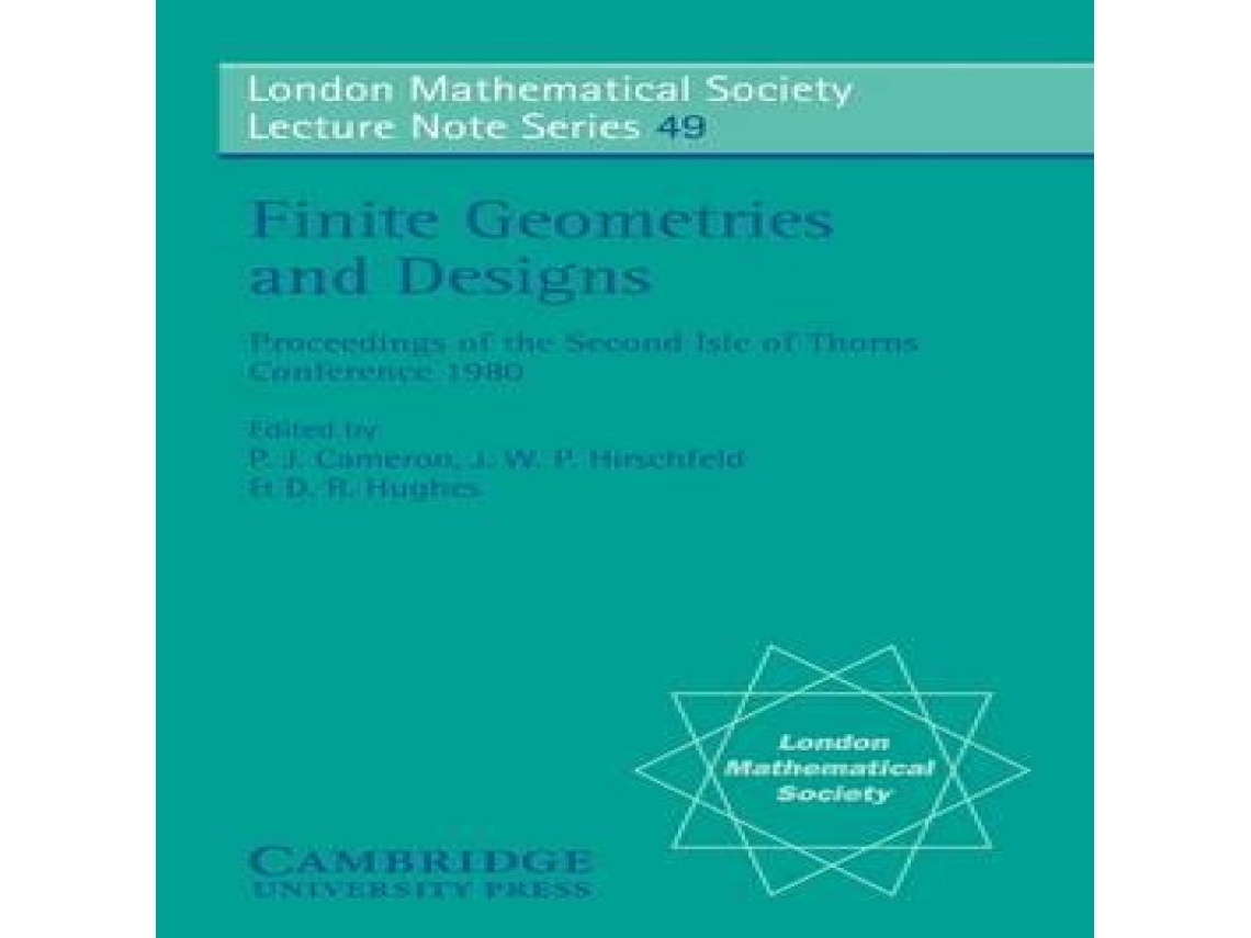 Livro Finite Geometries and Designs Proceedings of the Second Isle of Thorns Conference 1980 de J W P Hirschfeld (Inglês)