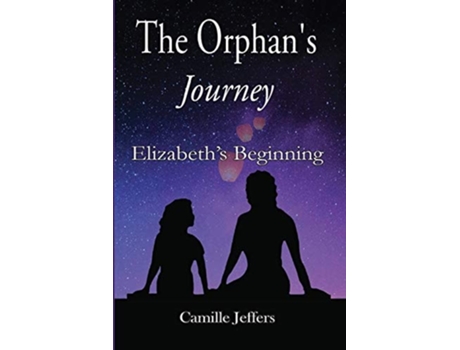 Livro The Orphans Journey De Camille Jeffers (inglês)
